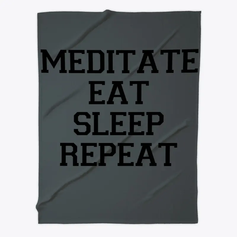 Meditate, Eat, Sleep, Repeat Pillow